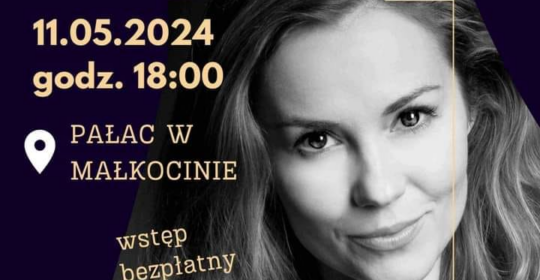 Koncert „Piosenki Agnieszki Osieckiej” 11.05.2024 r. w Pałacu w Małkocinie